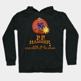 PP Hammer and His Pneumatic Weapon Hoodie